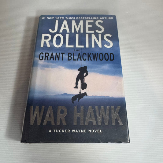 War Hawk - James Rollins and Grant Blackwood