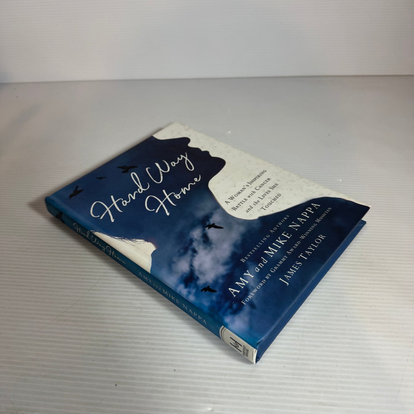 Hard Way Home : A Women's Inspiring Battle with Cancer and the Lives She Touched - Amy & Mike Nappa