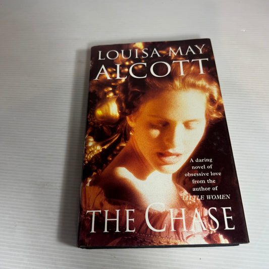 The Chase - Louisa May Alcott