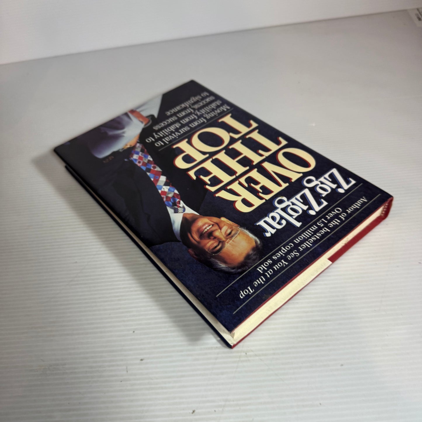 Over The Top : Moving from Survival to Stability - Zig Ziglar