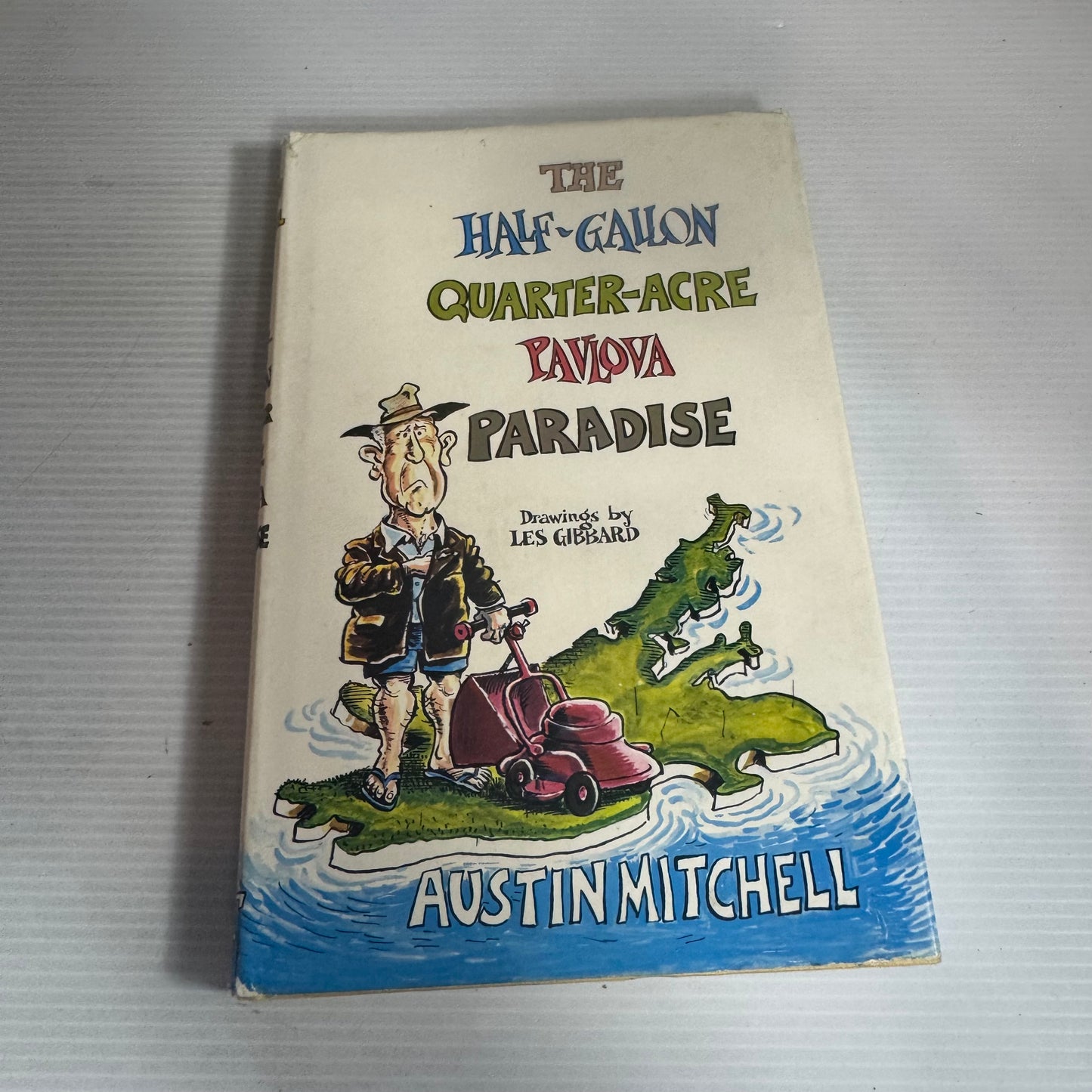 The Half-Gallon Quarter-Arce Pavlova Paradise - Austin Mitchell (Vintage 1973)