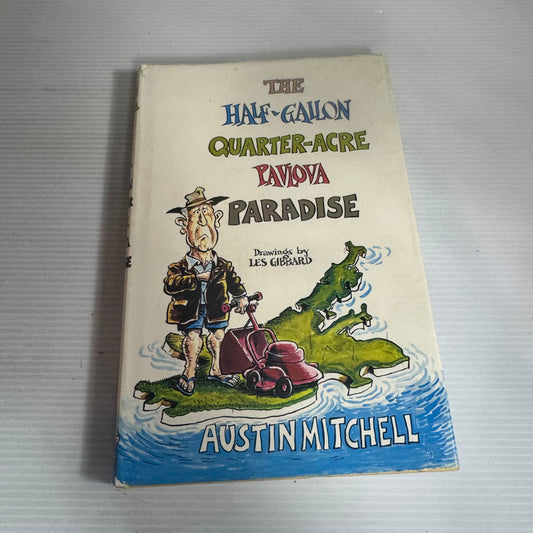 The Half-Gallon Quarter-Arce Pavlova Paradise - Austin Mitchell (Vintage 1973)