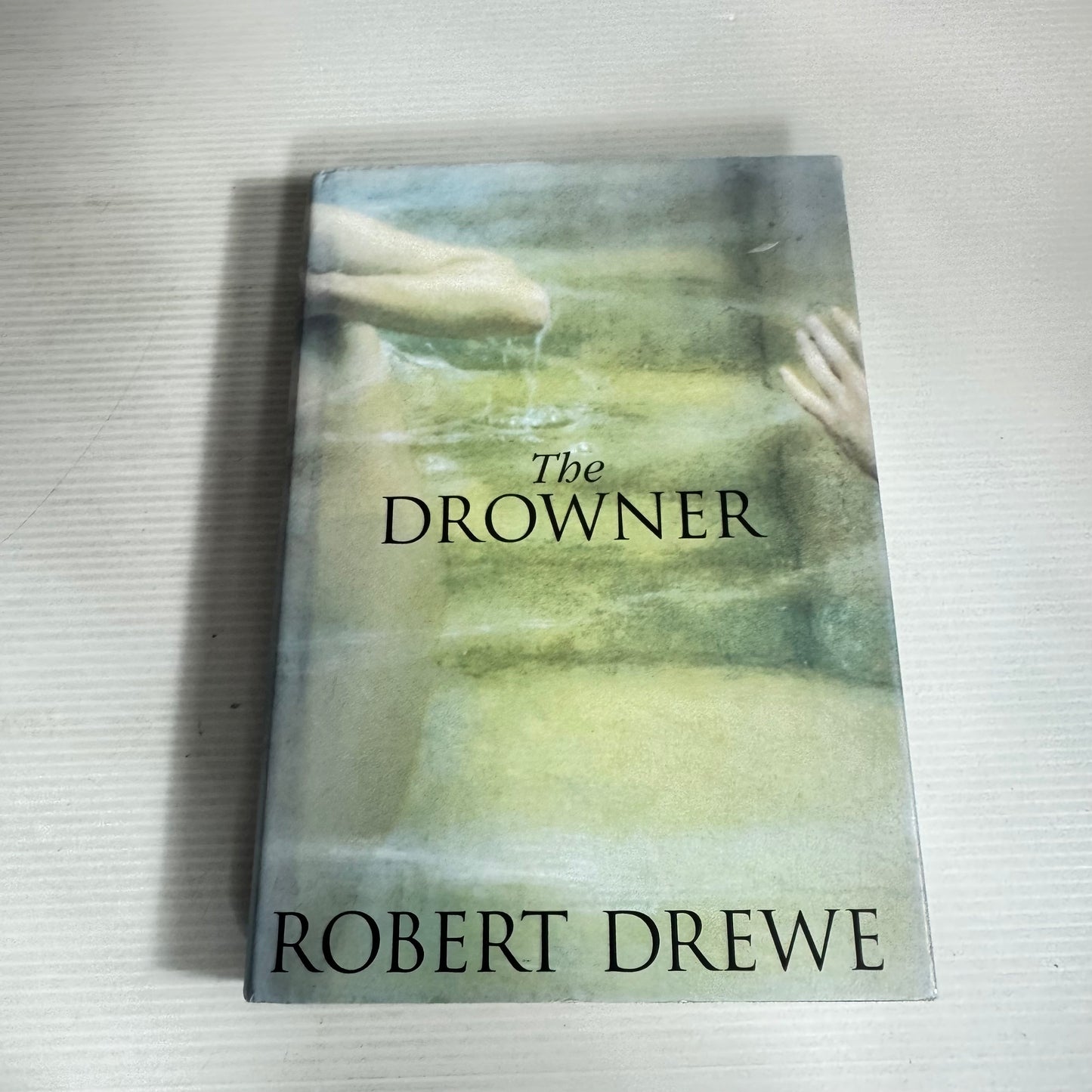 The Drowner - Robert Drewe