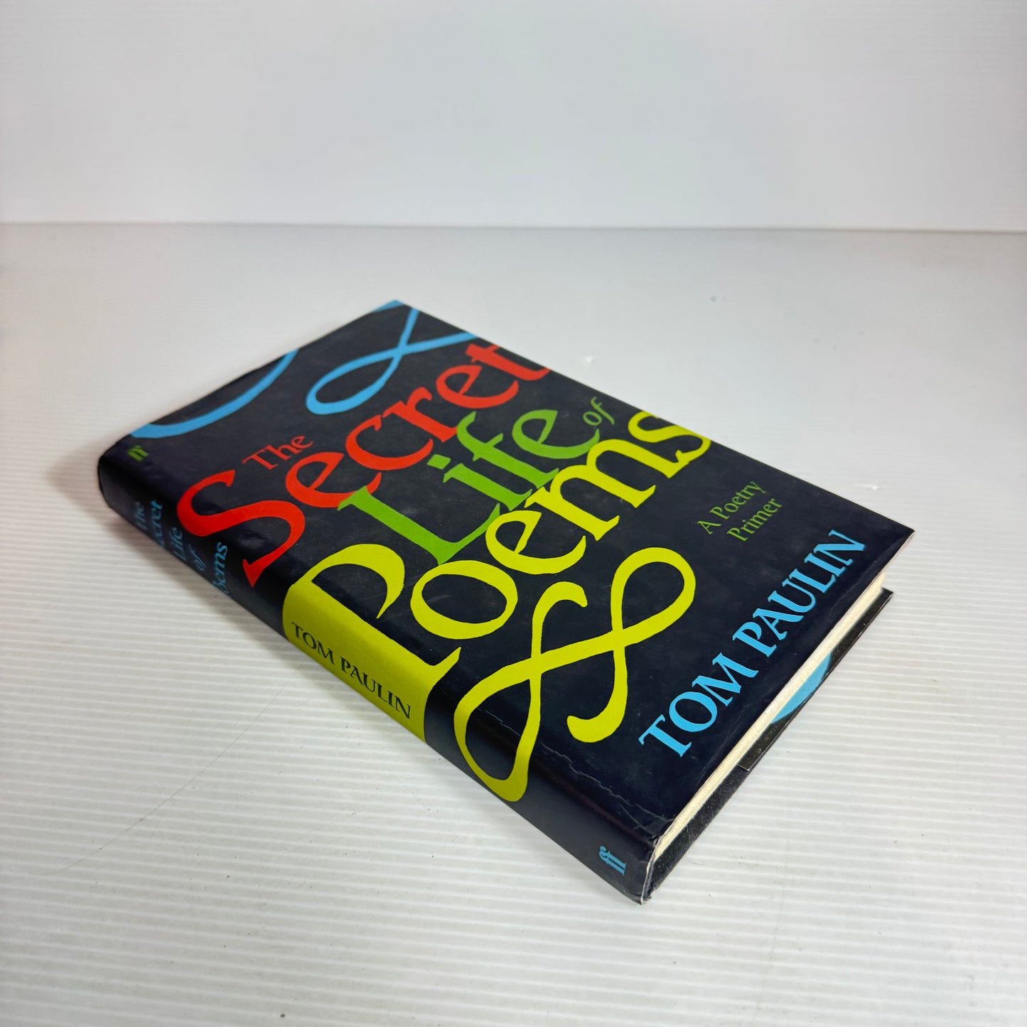 The Secret Life of Poems - Tom Paulin