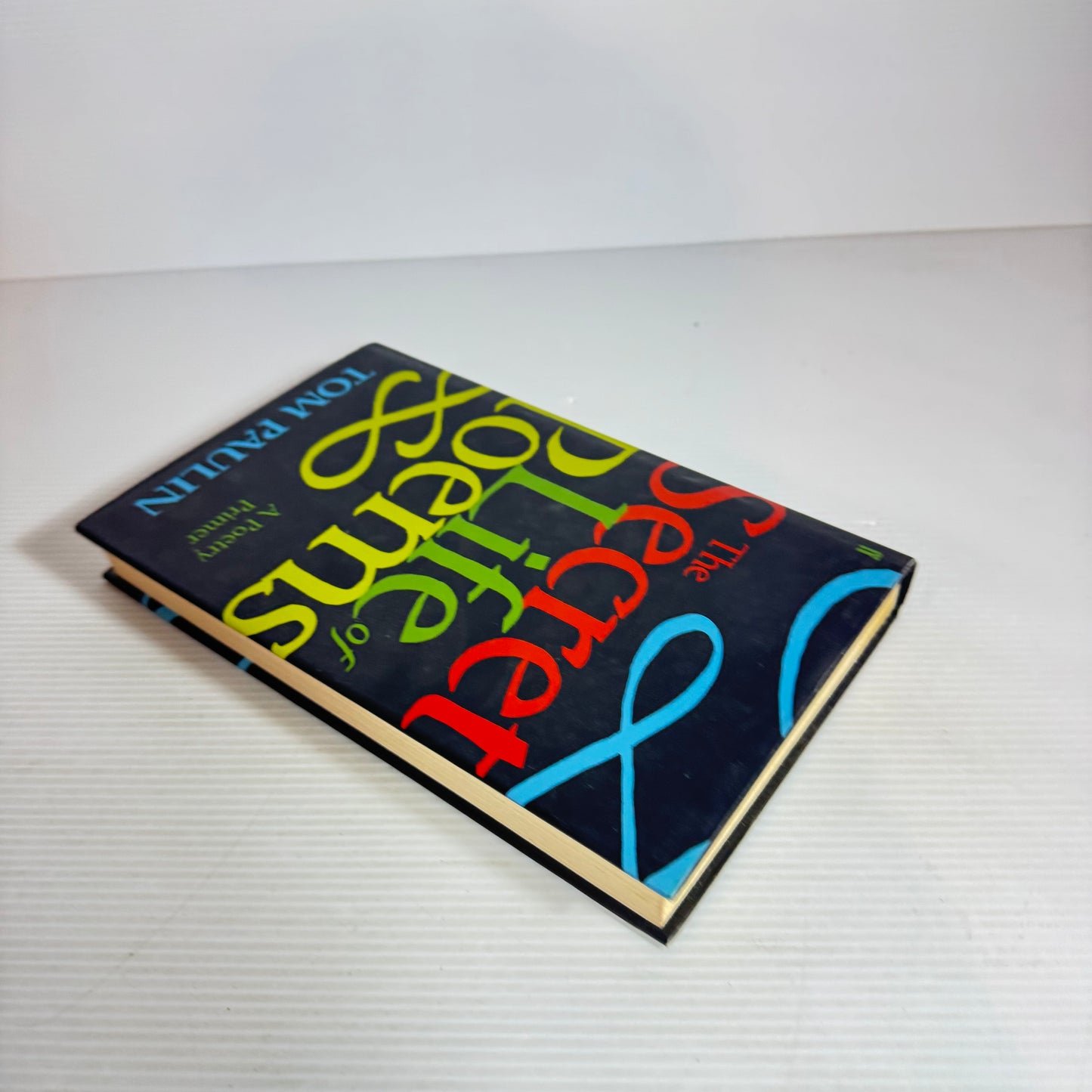 The Secret Life of Poems - Tom Paulin