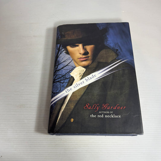 The Silver Blade - Sally Gardner
