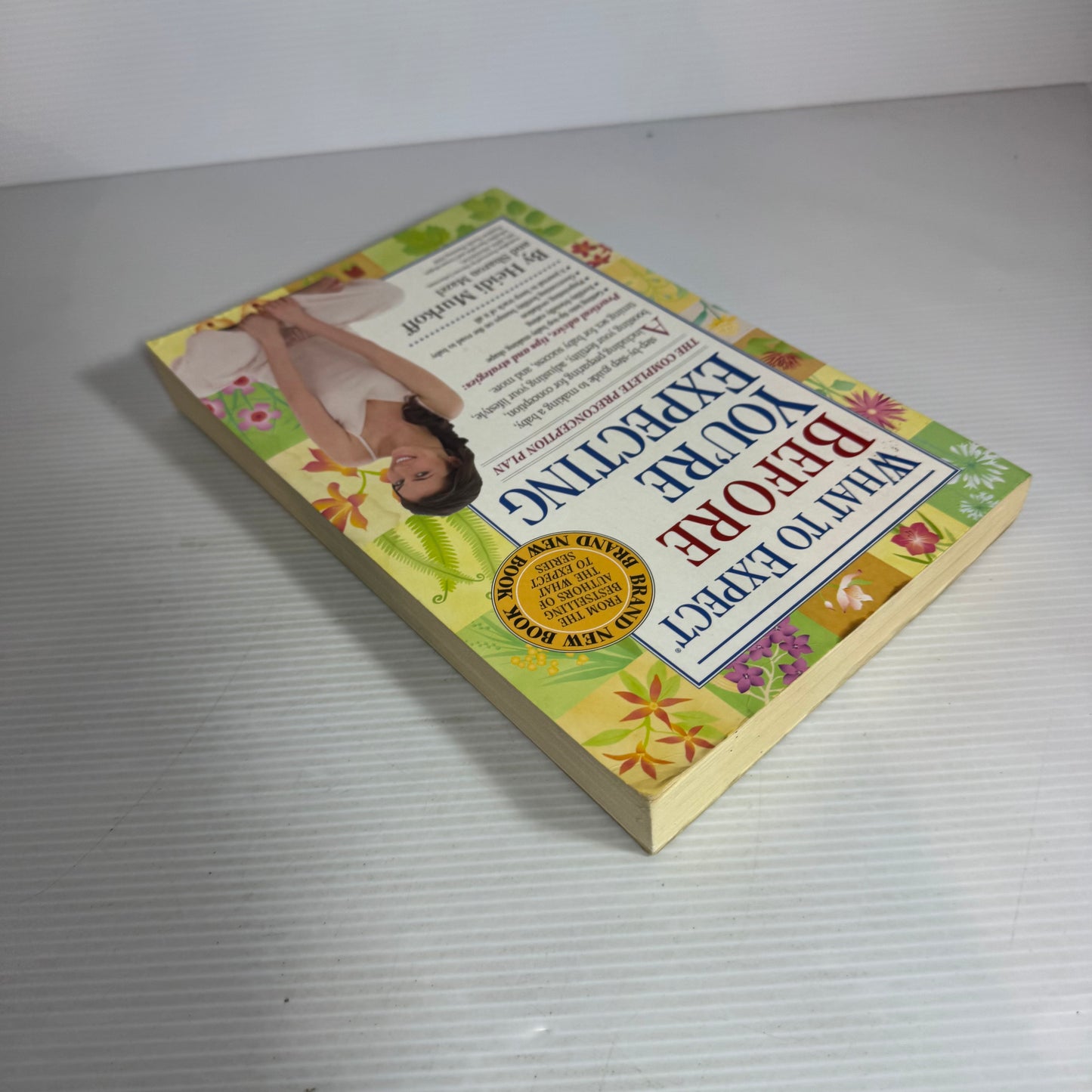 What To Expect Before You're Expecting - Heidi Murkoff