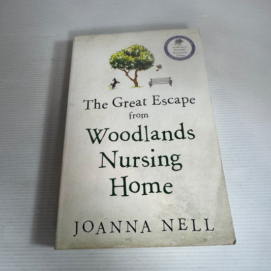 The Great Escape from Woodlands Nursing Home - Joanna Nell