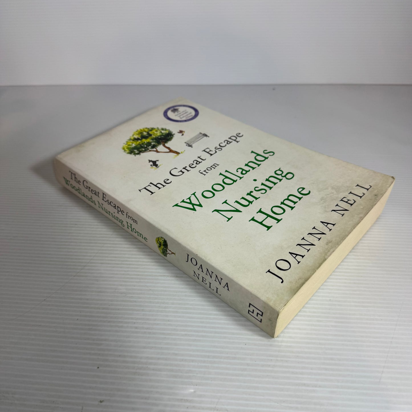 The Great Escape from Woodlands Nursing Home - Joanna Nell