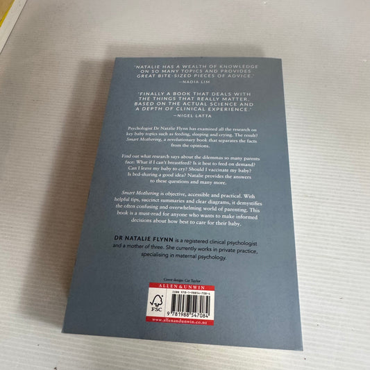 Smart Mothering : What Science Says About Caring For Your Baby and Yourself - Dr Natalie Flynn