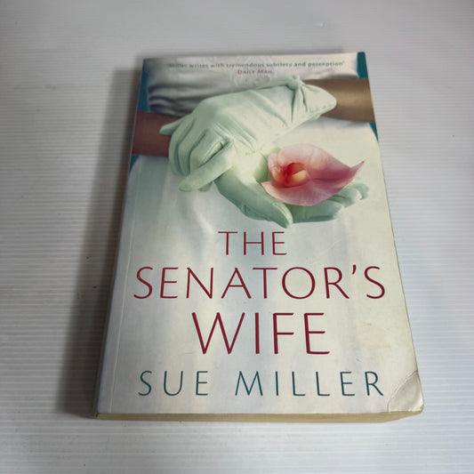 The Senator's Wife - Sue Miller