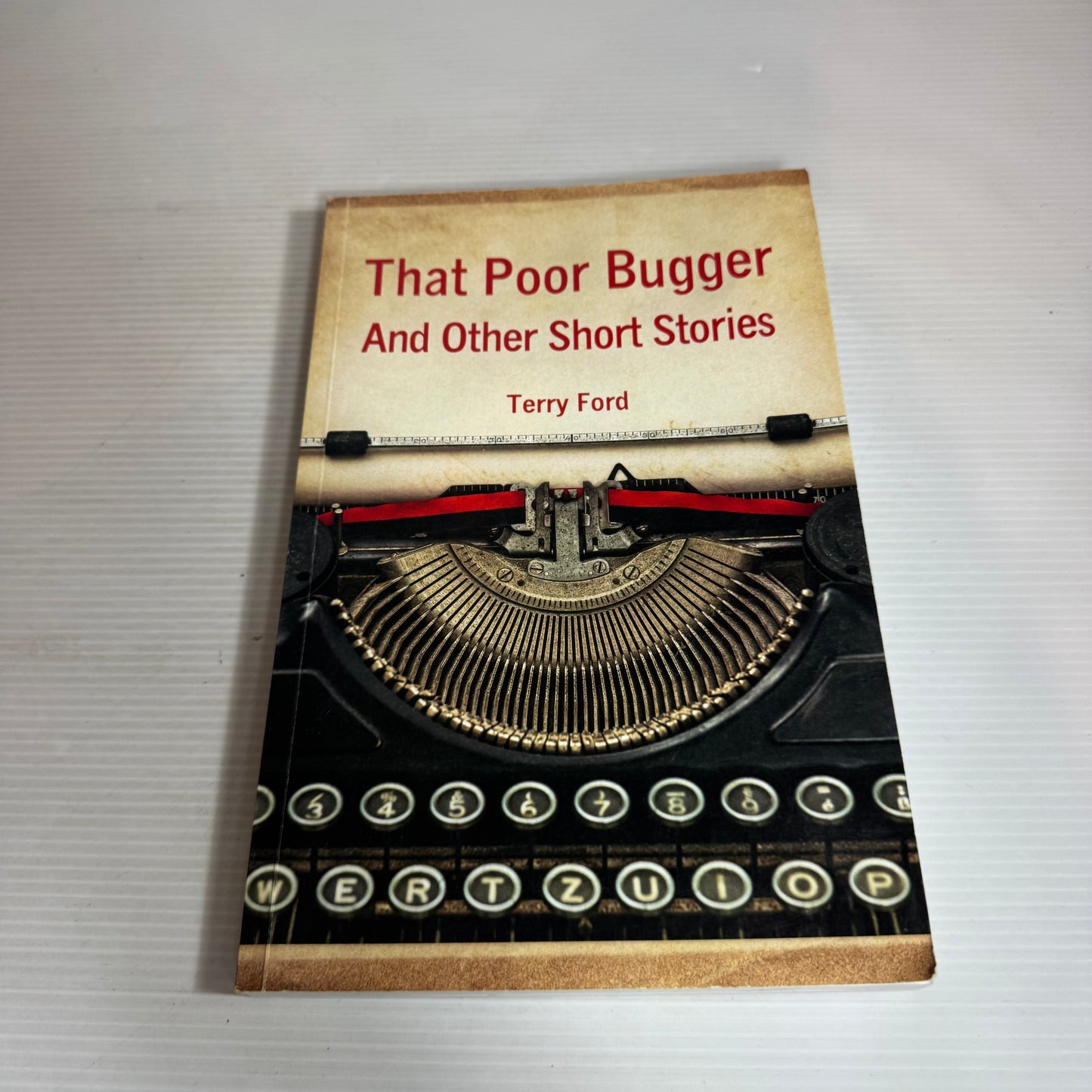 That Poor Bugger and Other Short Stories - Terry Ford