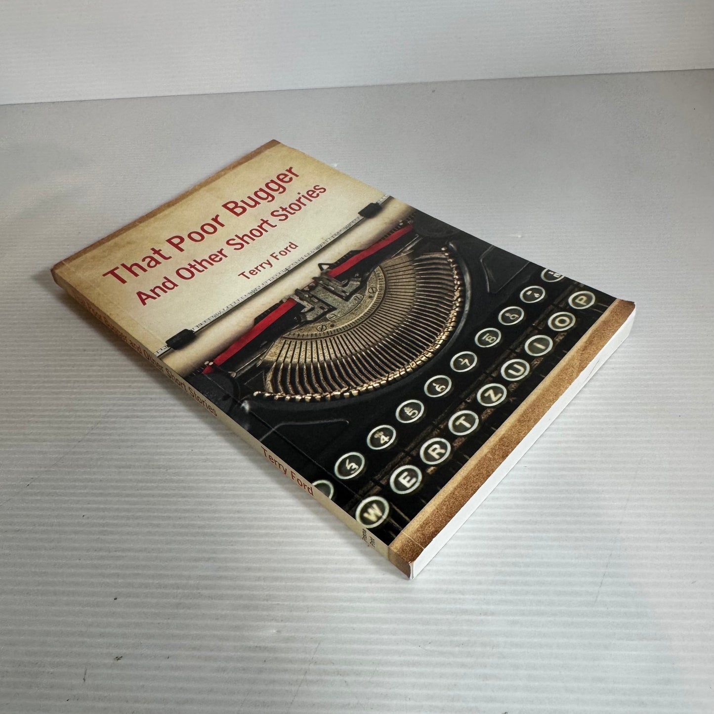 That Poor Bugger and Other Short Stories - Terry Ford
