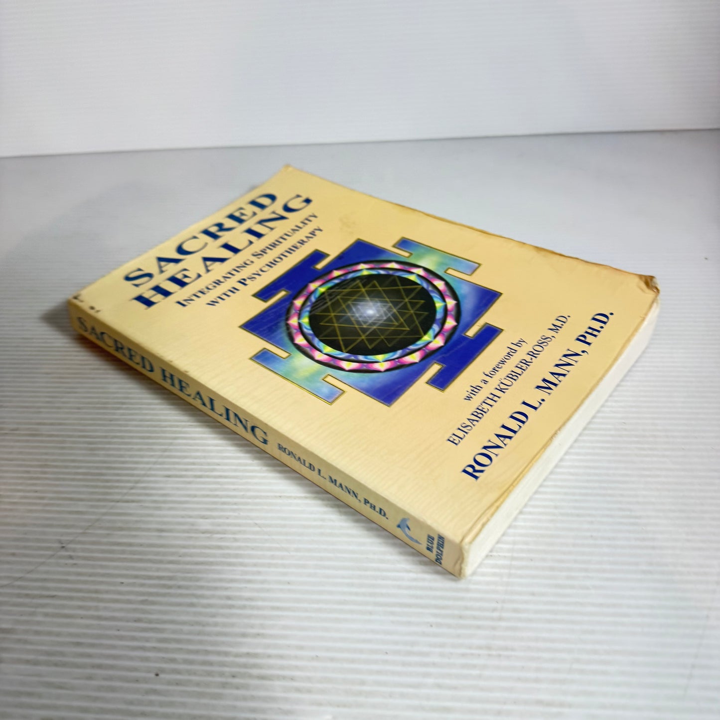 Sacred Healing : Integrating Spirituality with Psychotherapy  - Ronald L. Mann, Ph.D.