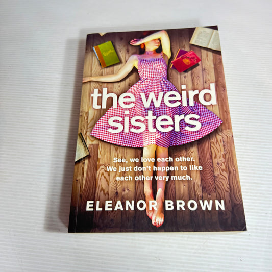 The Weird Sisters - Eleanor Brown