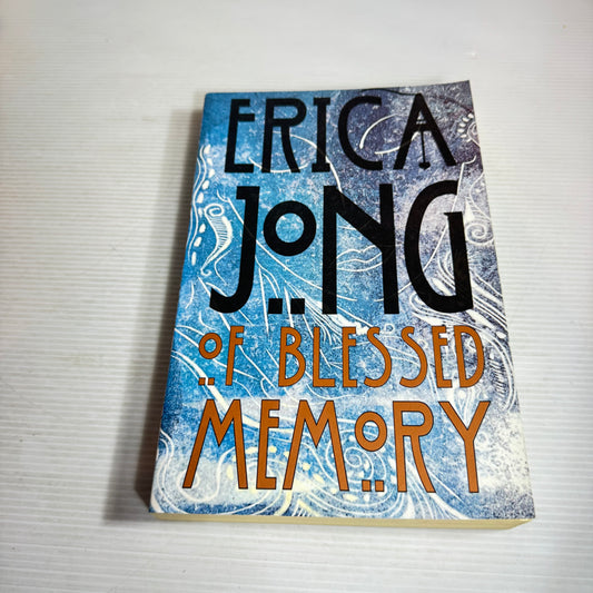 Of Blessed Memory - Erica Jong