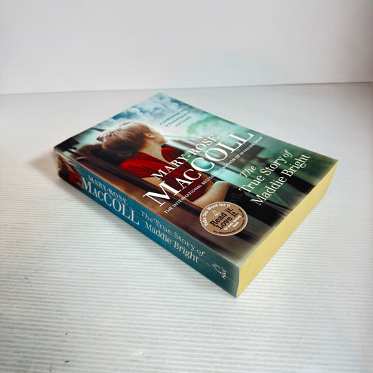 The True Story of Maddie Bright -  Mary-Rose MacColl