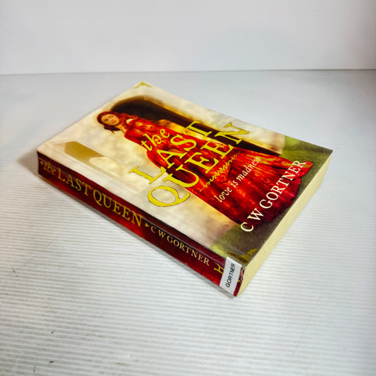 The Last Queen - C W Gortner
