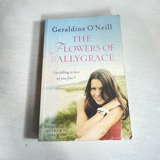 The Flowers of Ballygrace - Geraldine O'Neill
