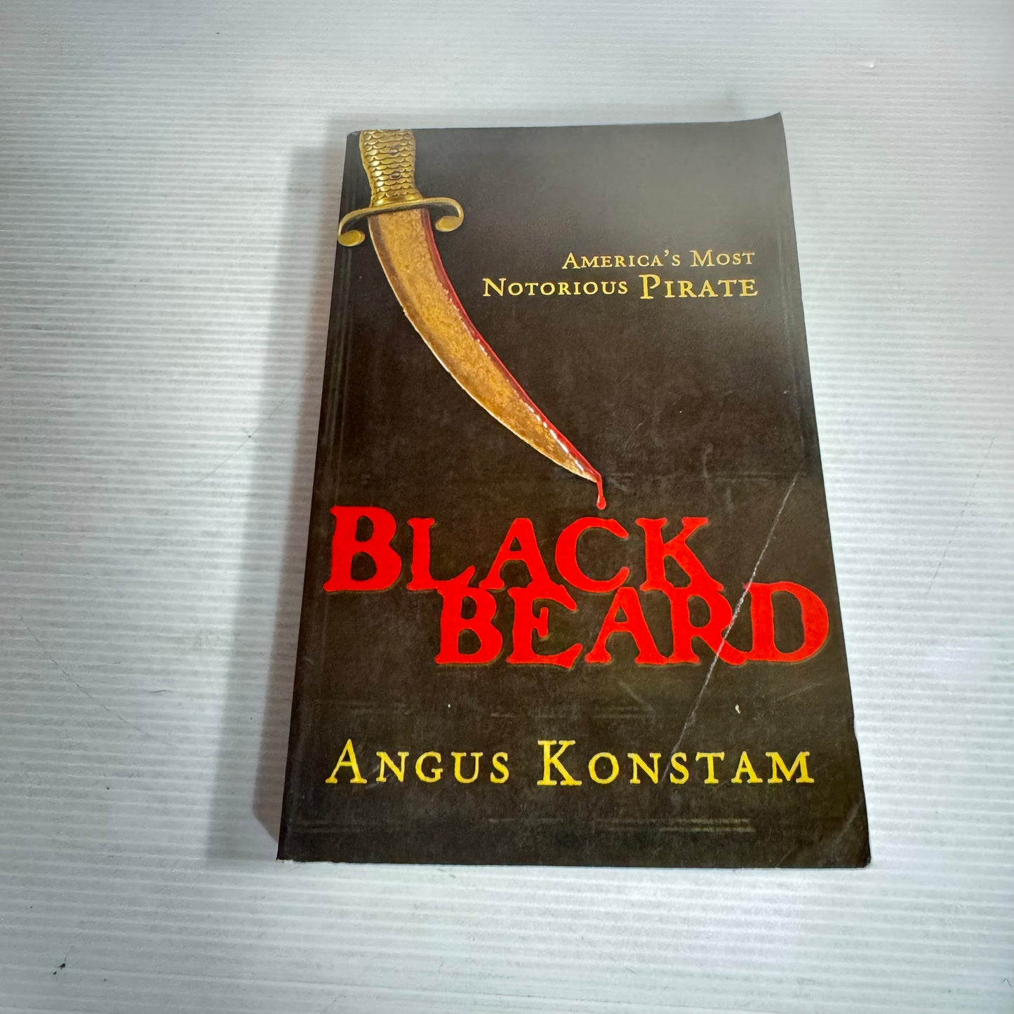 Blackbeard : America's Most Notorious Pirate - Angus Konstam