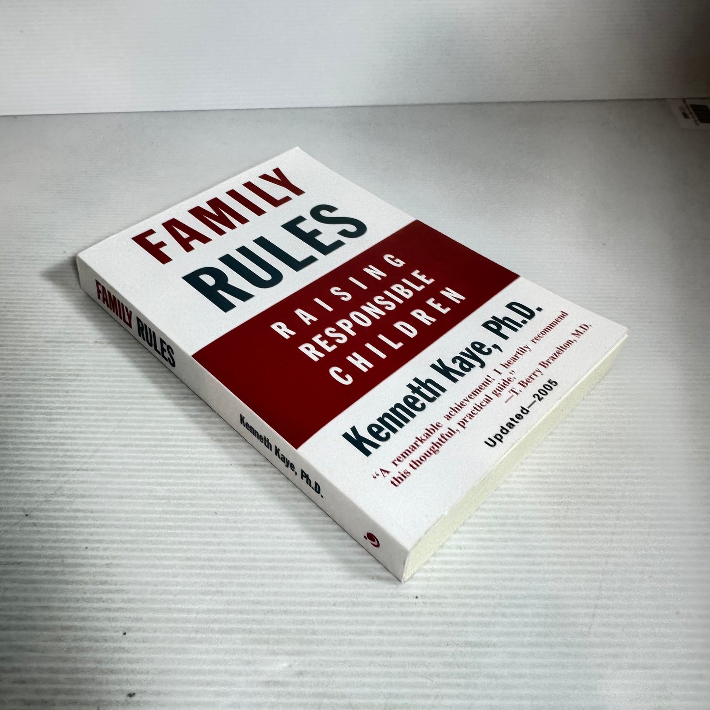Family Rules : Raising Responsible Children - Kenneth Kaye, Ph.D.