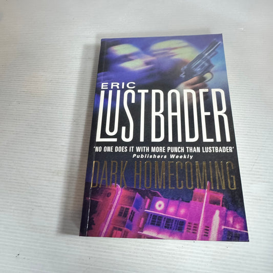 Dark Homecoming - Eric Lustbader
