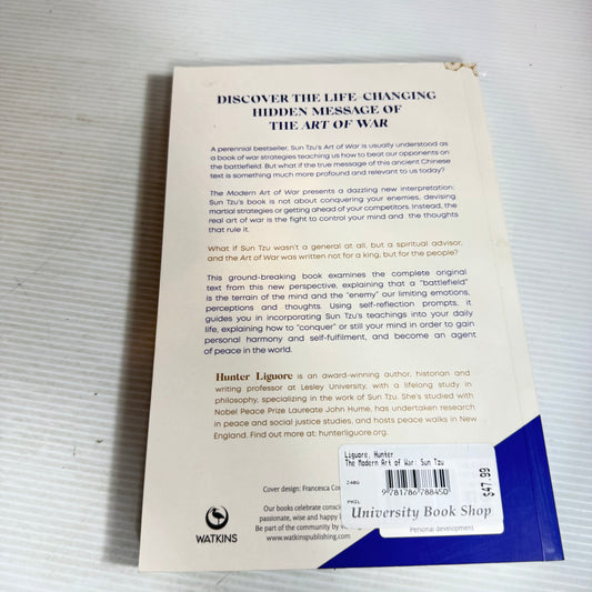 The Modern Art of War : Sun Tzu's Hidden Path to Peace and Wholeness - Hunter Liguore