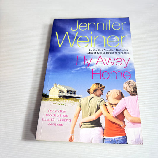 Fly Away Home - Jennifer Weiner