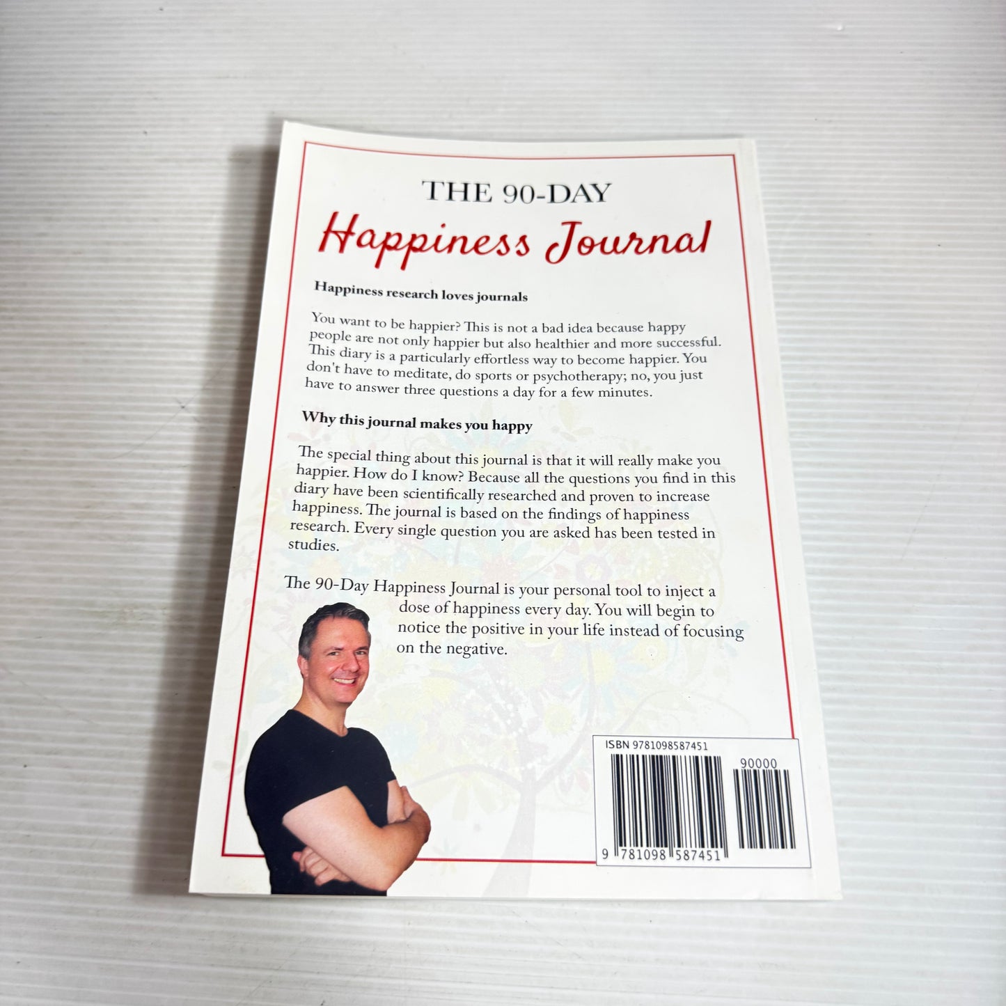 The 90-Day Happiness Journal : The Scientific Solution for a Life of Happiness - Prof. Dr. Detlef Beeker