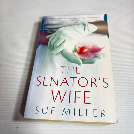 The Senator's Wife - Sue Miller