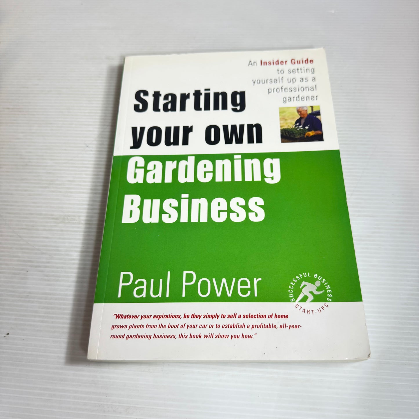 Starting Your Own Gardening Business - Paul Power