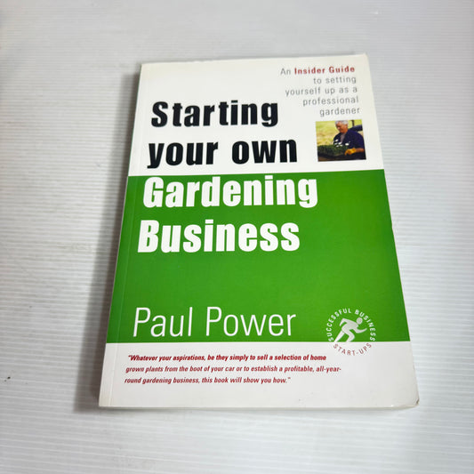Starting Your Own Gardening Business - Paul Power