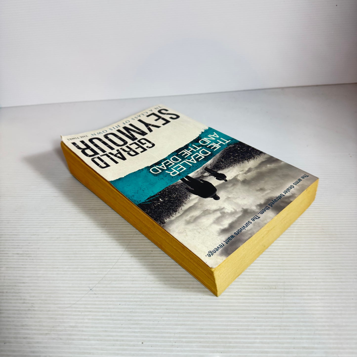 The Dealer and the Dead - Gerald Seymour