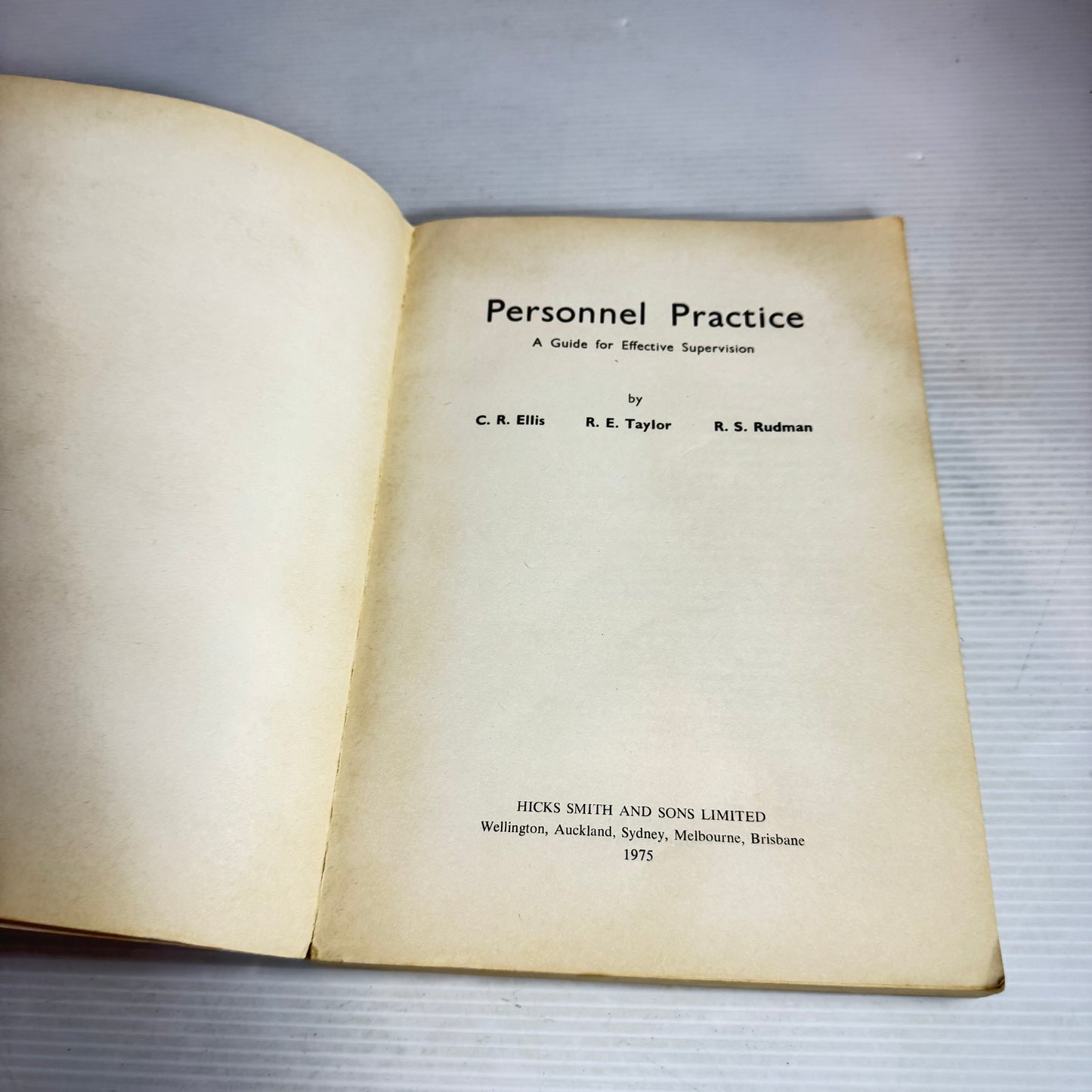Personnel Practice : A Guide for Effective Supervision - C. R. Ellis, R.E. Taylor, R.S. Rudman (Vintage 1975)