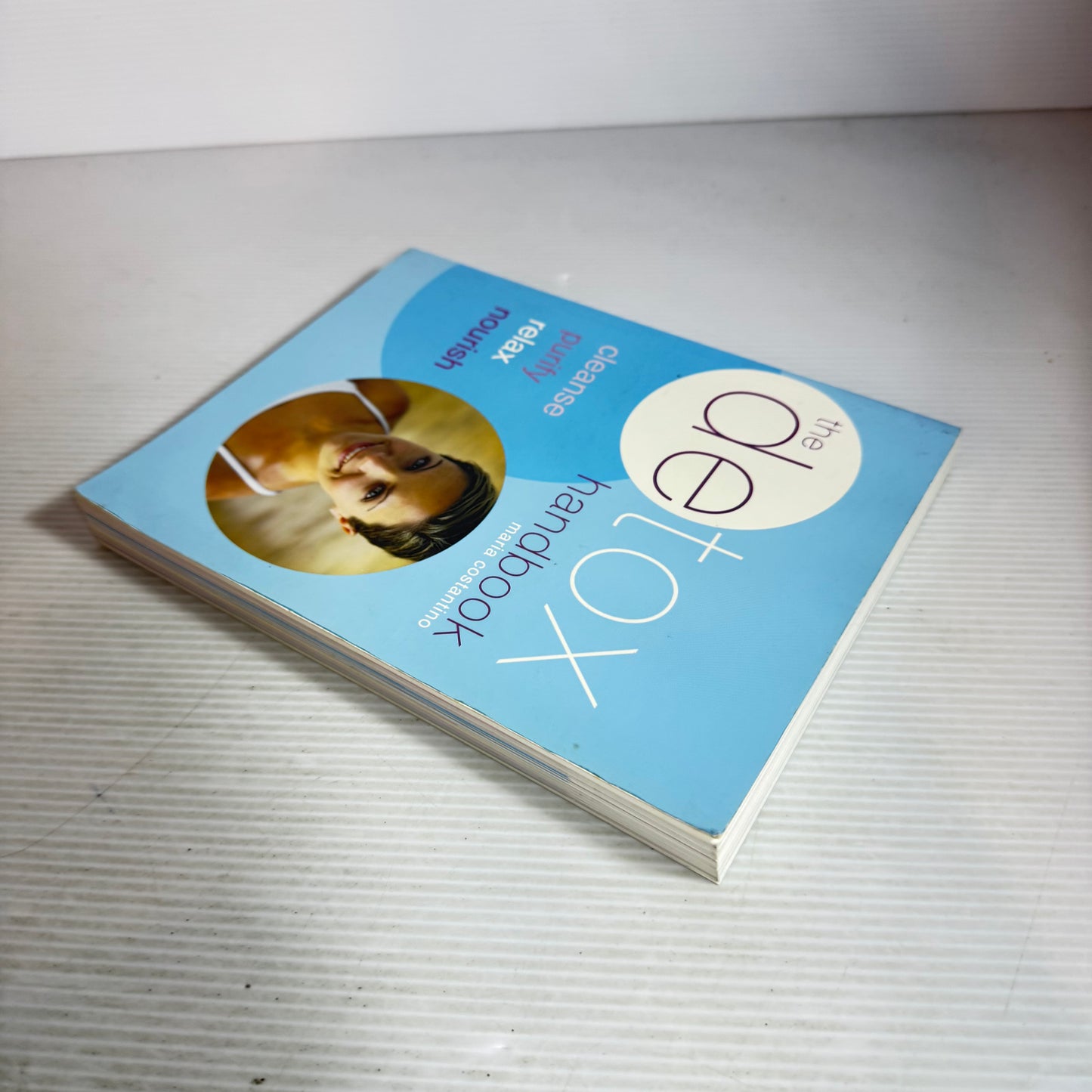 The Detox Handbook : Cleanse, Purify, Relax, Nourish - Maria Costantino
