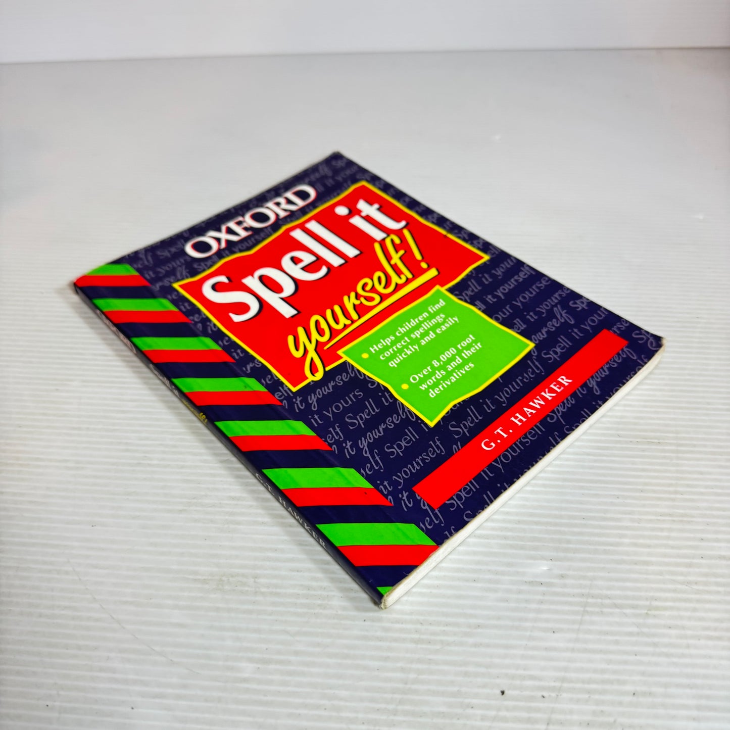 Oxford Spell It Yourself! - G. T. Hawker