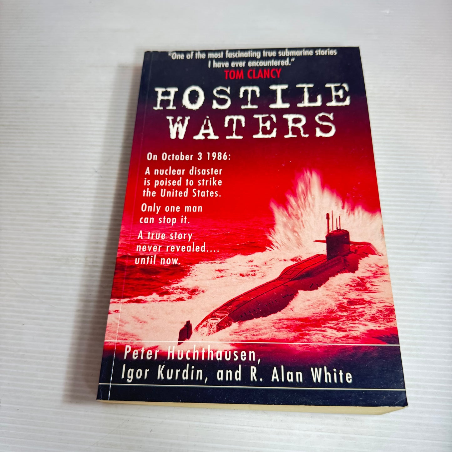 Hostile Waters - Peter Huchthausen, Igor Kurdin, and R. Alan White