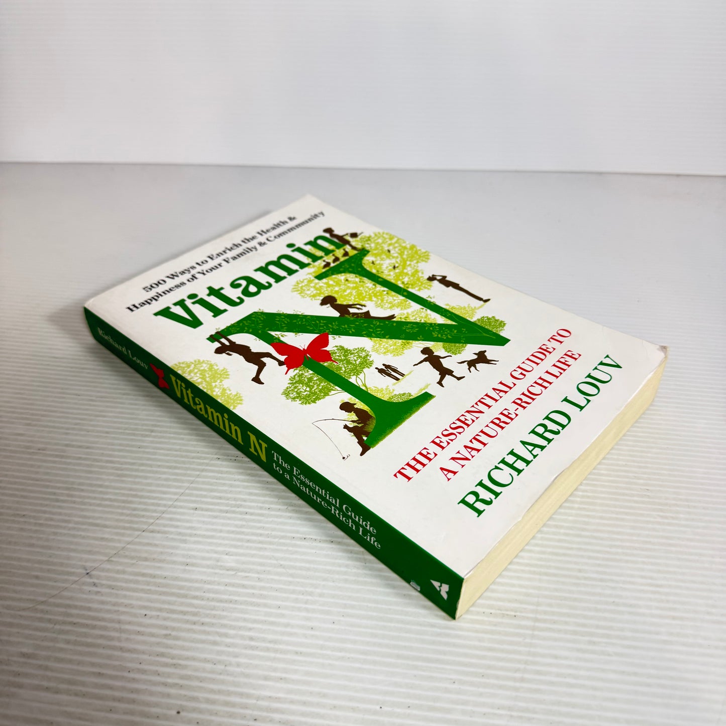 Vitamin N : The Essential Guide to A Nature-Rich Life - Richard Louv