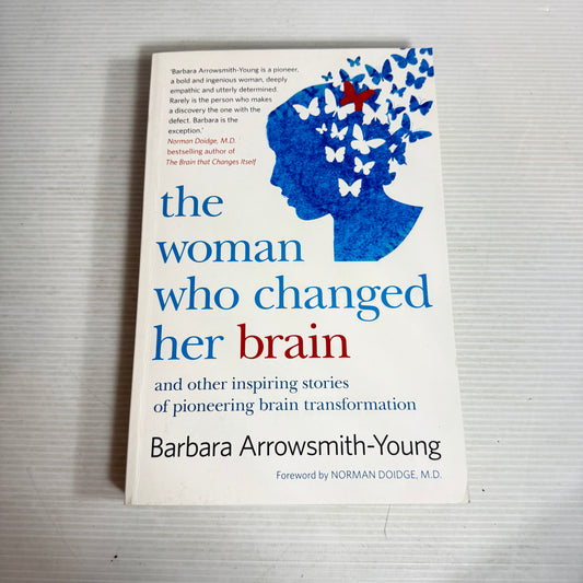 The Woman Who Changed Her Brain - Barbara Arrowsmtih-Young