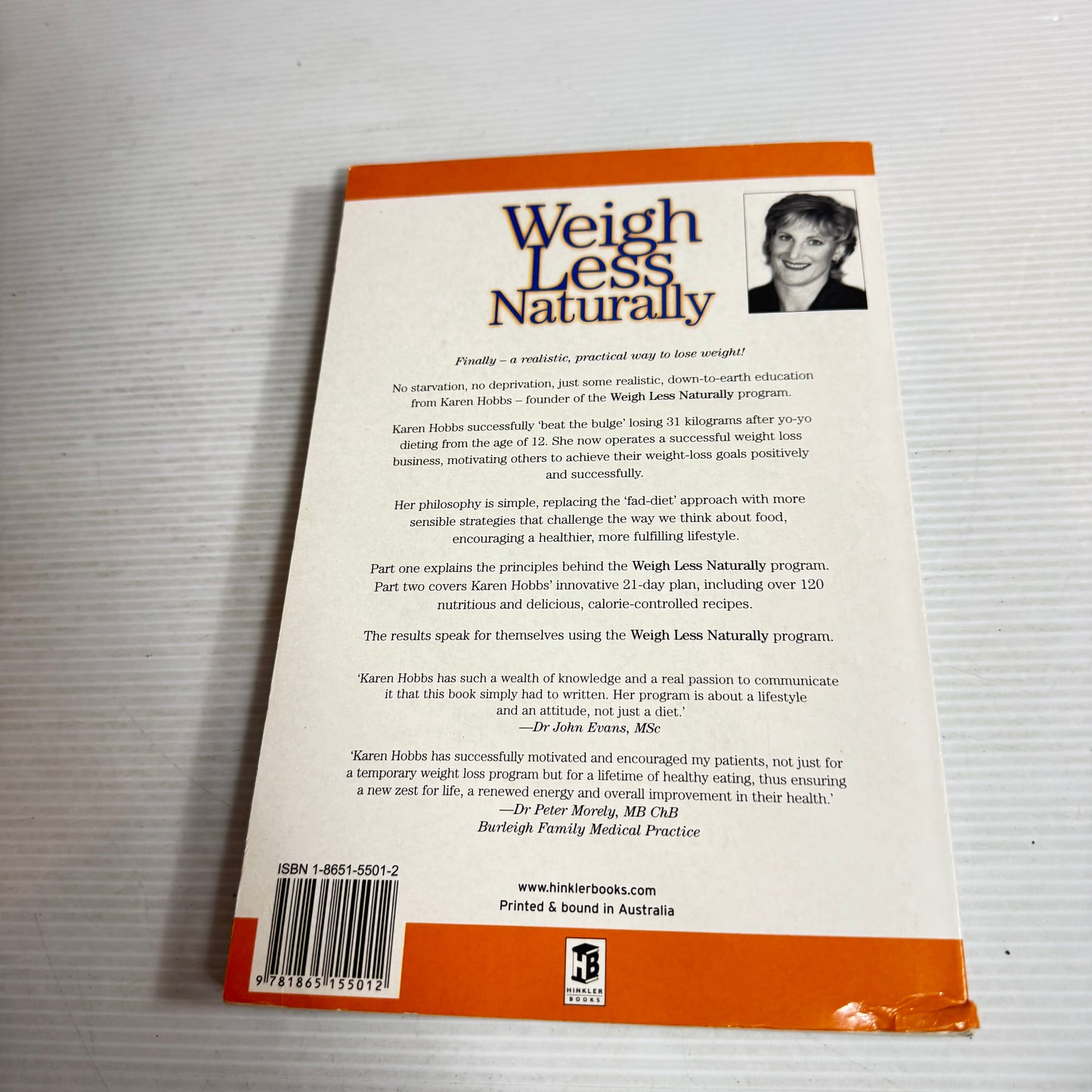 Weigh Less Naturally : No Deprivation No Starvation - Karen Hobbs