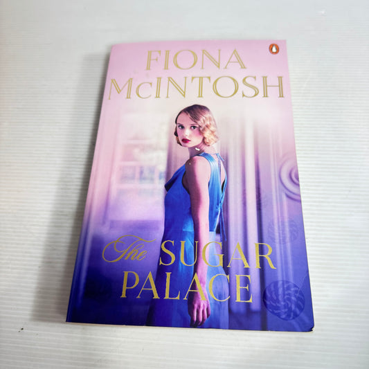 The Sugar Palace - Fiona McIntosh