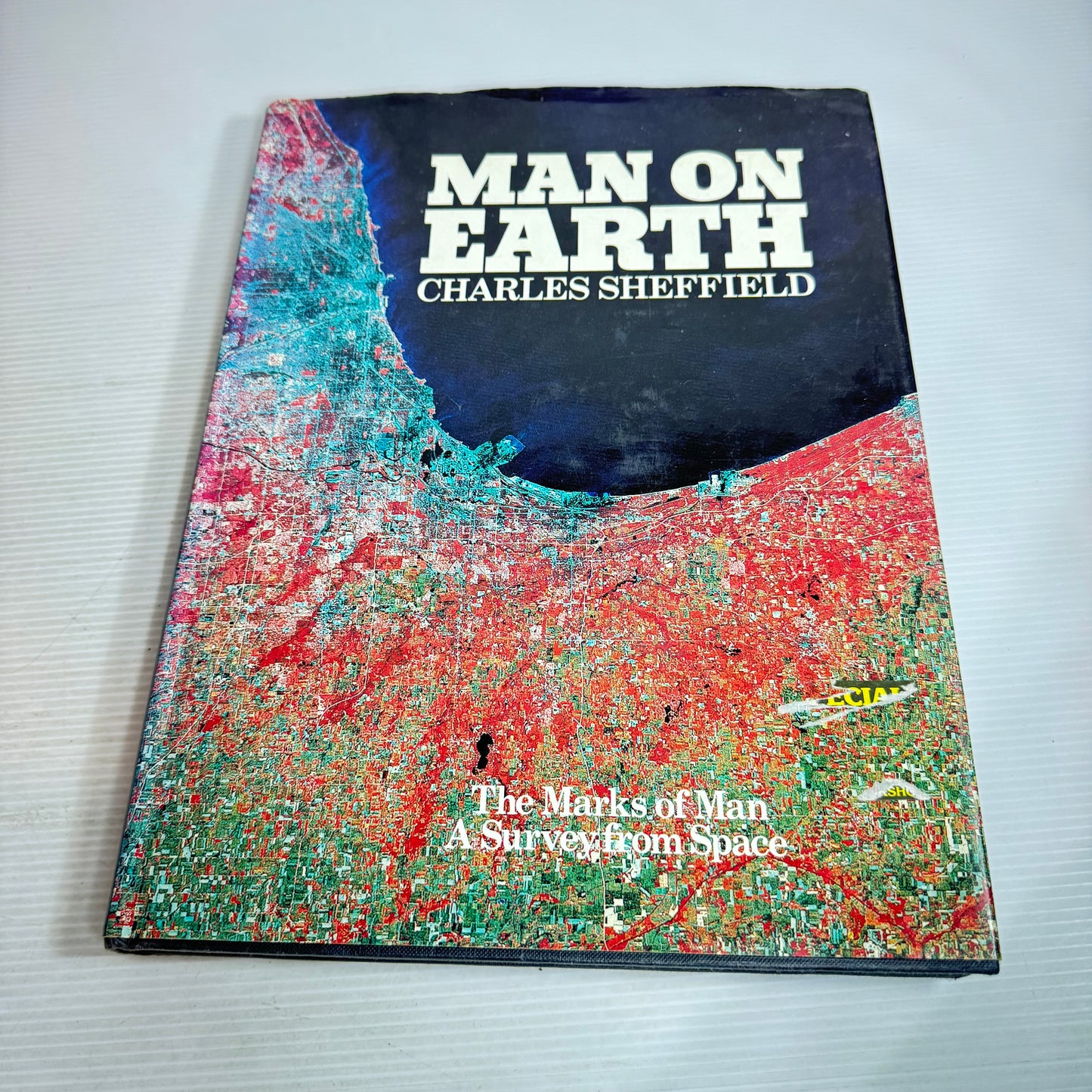 Man of Earth : The Marks of Man A Survey from Space - Charles Sheffield