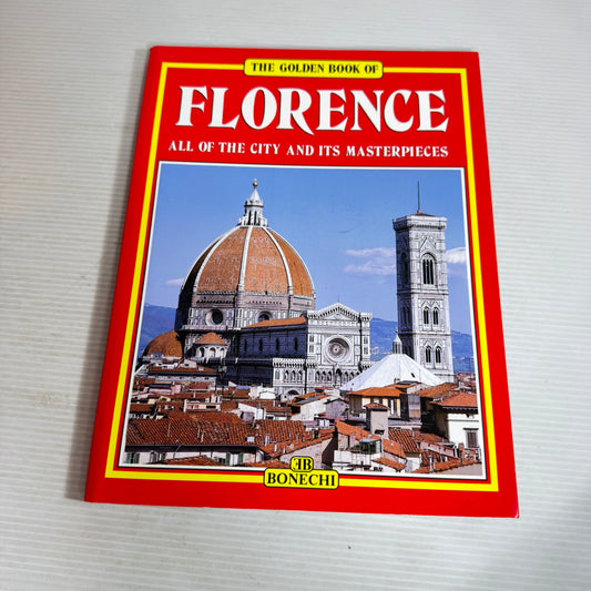 The Golden Book of Florence : All The City and It's Masterpieces