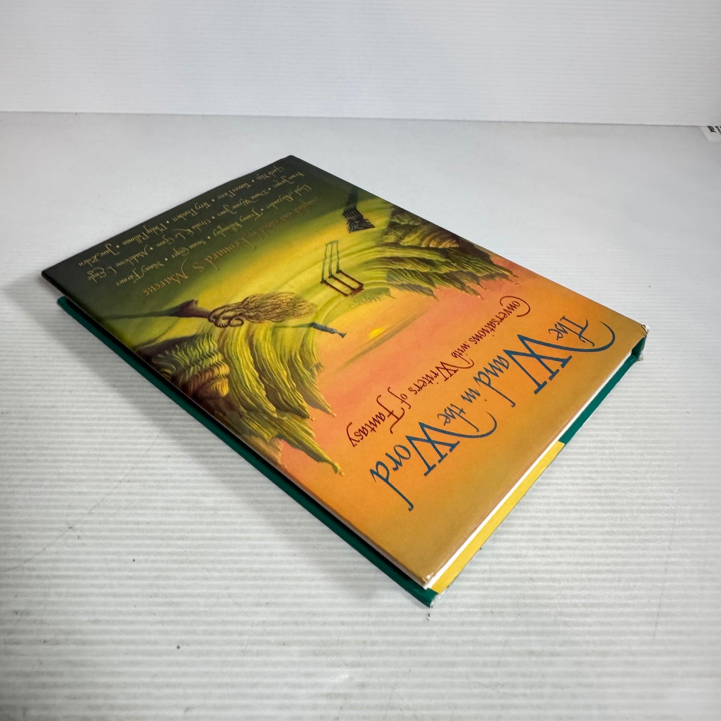 The Wand in the Word : Conversations with Writers of Fantasy - Compiled and Edited by Leonard S. Marcus