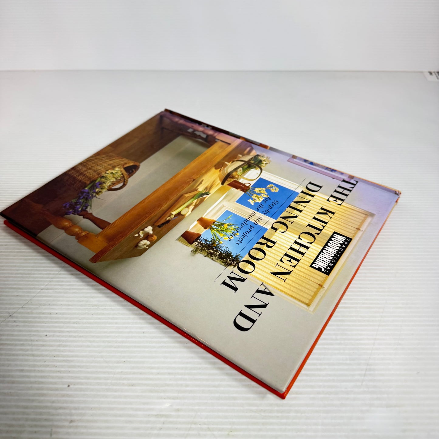 Traditional Woodworking : The Kitchen And Dining Room (Vintage 1988)