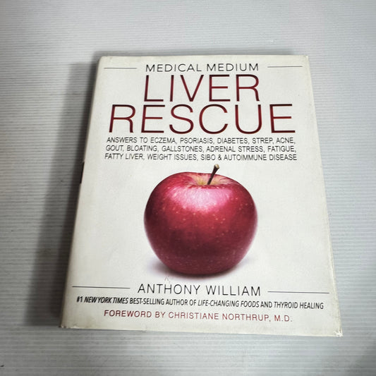 Medical Medium : Liver Rescue - Anthony William