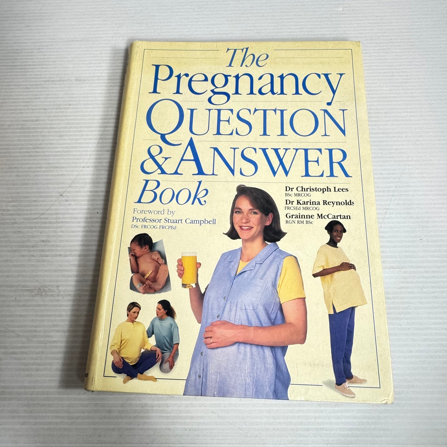The Pregnancy Question & Answer Book - Dr Lees, Reynolds, McCartan