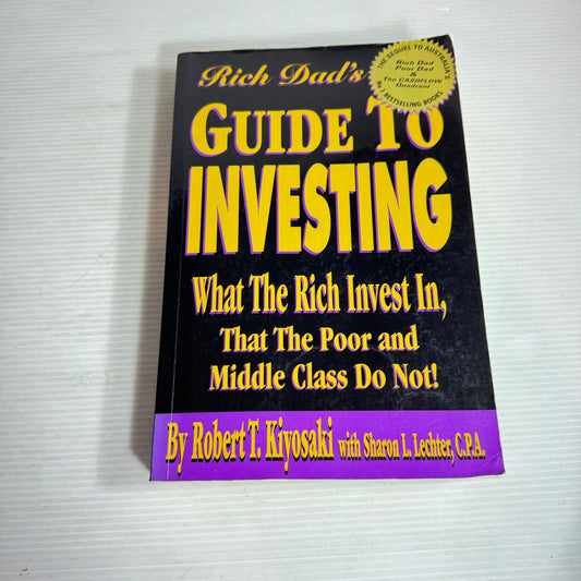 Rich Dad's Guide To Investing - Robert T. Kiyosaki with Sharon L. Lechter, C.P.A.