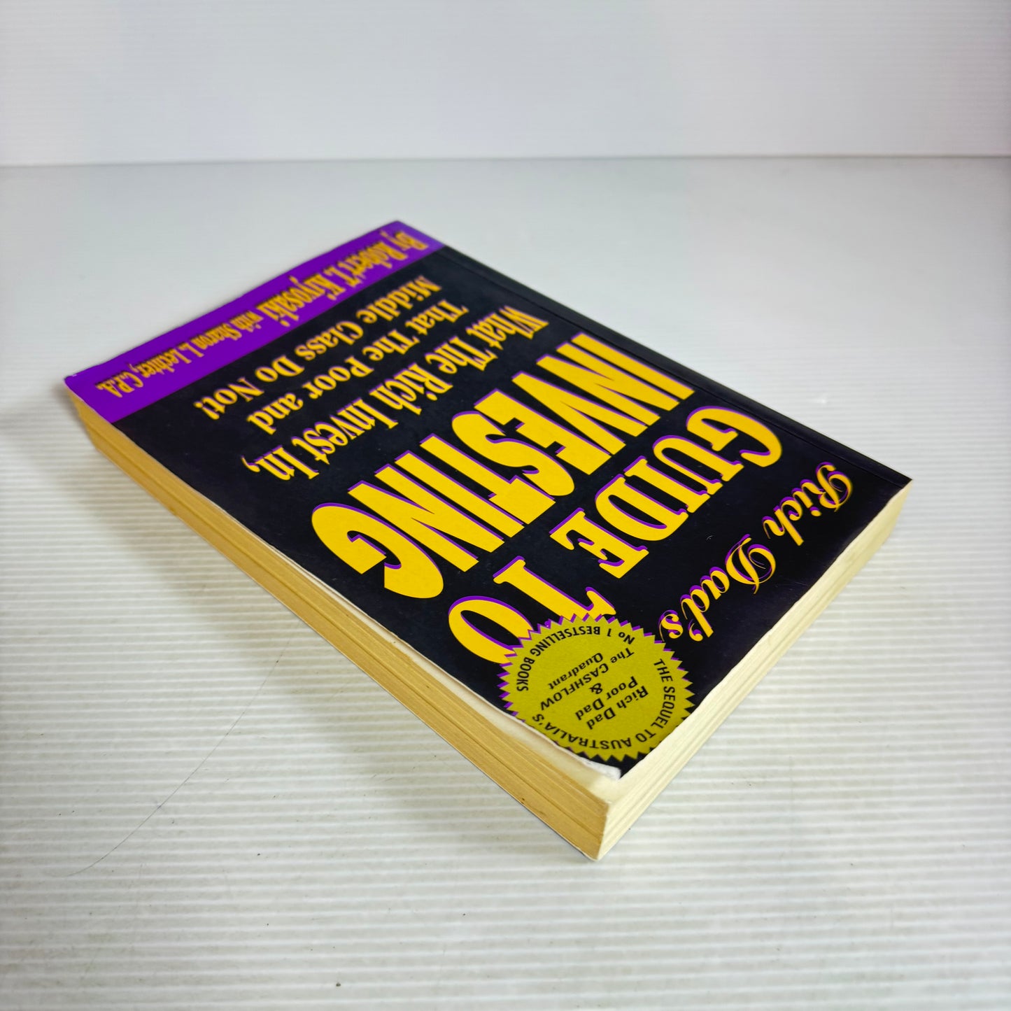 Rich Dad's Guide To Investing - Robert T. Kiyosaki with Sharon L. Lechter, C.P.A.