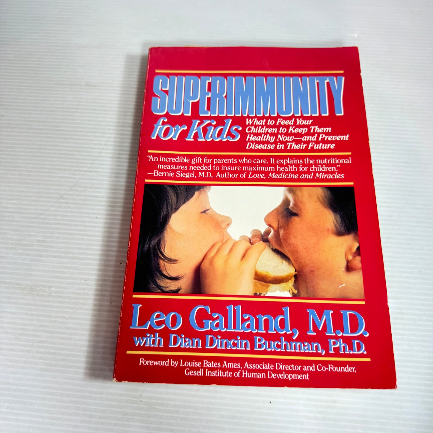 Super Immunity for Kids : What to Feed Your Children to Keep Them Healthy - Leo Galland, M.D. (Vintage 1989)